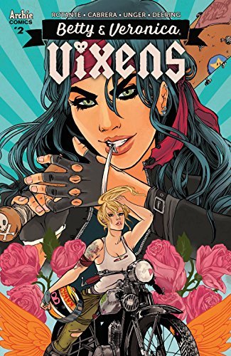 BETTY VERONICA VIXENS #2 VARIANT B ARCHIE VF+ 1st PRINT