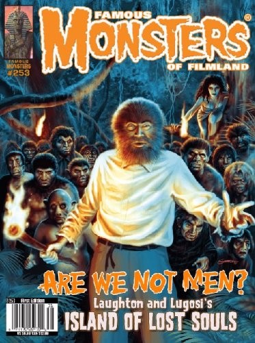 FAMOUS MONSTERS #253 ISLAND OF LOST SOULS FAMOUS MONSTERS NM 1ST PRINT