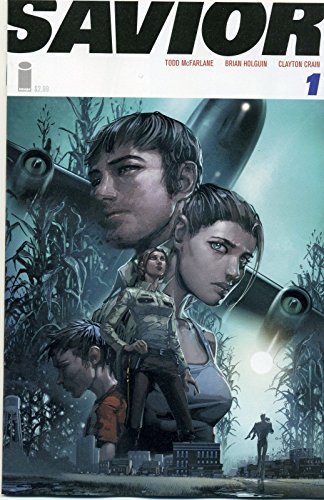 SAVIOR #1 IMAGE COMICS TODD MCFARLANE TODD MCFARLANE AND BRIAN HOL NM 1ST PRINT