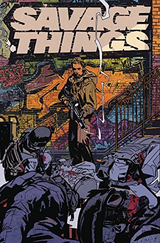 SAVAGE THINGS #1 OF 8 MR NM 1ST PRINT