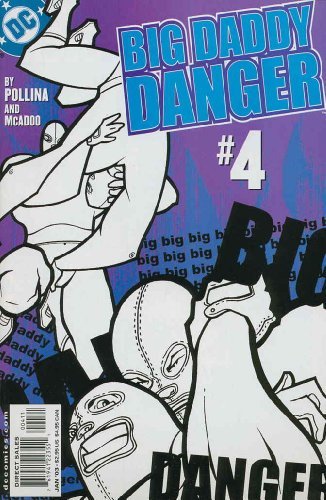 BIG DADDY DANGER #4 ADAM POLLINA DC NM 1st PRINT