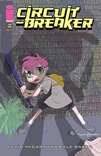 CIRCUIT BREAKER #2 IMAGE KEVIN MCCARTHY KYLE BAKER IMAGE NM 1st PRINT