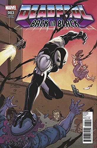DEADPOOL BACK IN BLACK #3 LIM VARIANT NM 1ST PRINT