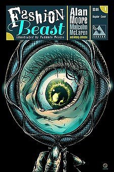FASHION BEAST #1 ALAN MOORE MALCOLM MCLAREN FACUNDO PERCIO NM 1ST PRINT
