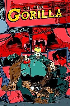 SIX GUN GORILLA #6 NM 1ST PRINT