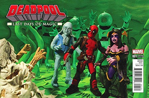 DEADPOOL THE LAST DAYS OF MAGIC #1 MR. OZ CLAYMATION VARIANT NM 1ST PRINT