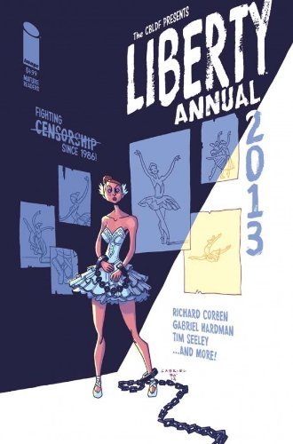 CBLDF LIBERTY ANNUAL 2013 INDIE NM 1st PRINT