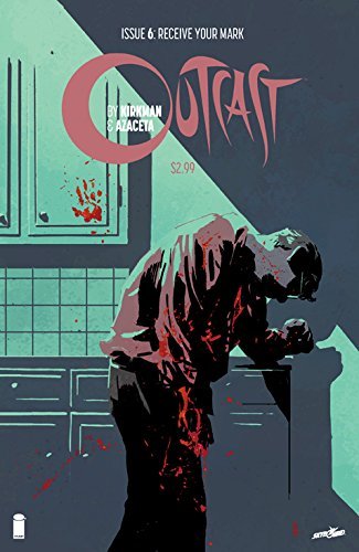 OUTCAST BY KIRKMAN AZACETA #6 NM 1ST PRINT
