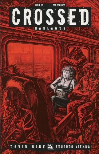 CROSSED: BADLANDS #15 RED COVER - AVATAR AVATAR NM 1st PRINT