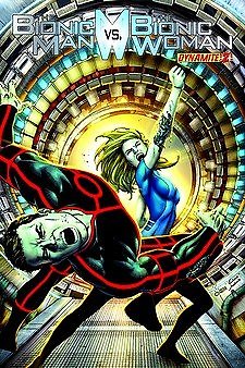 BIONIC MAN VS BIONIC WOMAN #2 KEITH CHAMPAGNE Dynamite NM 1st PRINT