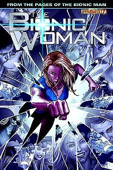 BIONIC WOMAN #7 PAUL TOBIN Dynamite NM 1st PRINT