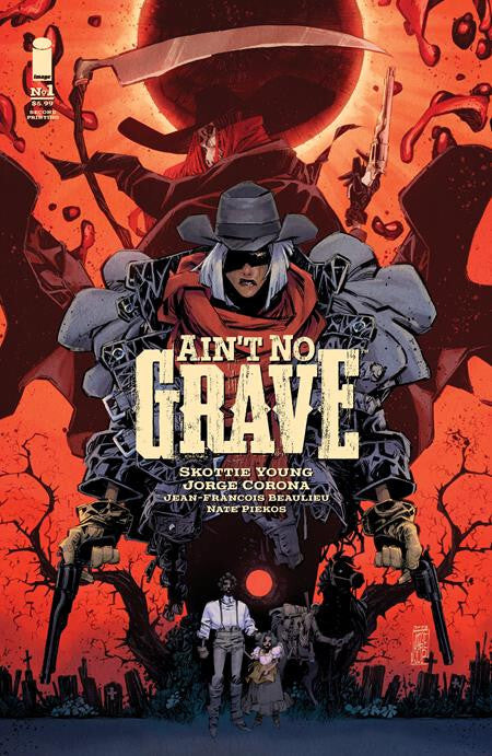 AIN'T NO GRAVE #1 MAIN COVER NM 2ND PRINT IMAGE COMICS 2024