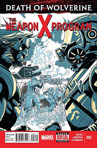 DEATH OF WOLVERINE WEAPON X PROGRAM #2 CHARLES SOULE NM 1ST PRINT