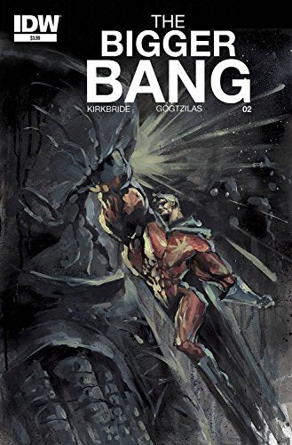 BIGGER BANG #2 D.J. KIRKBRIDE VASSILIS GOGTZILAS IDW NM 1st PRINT