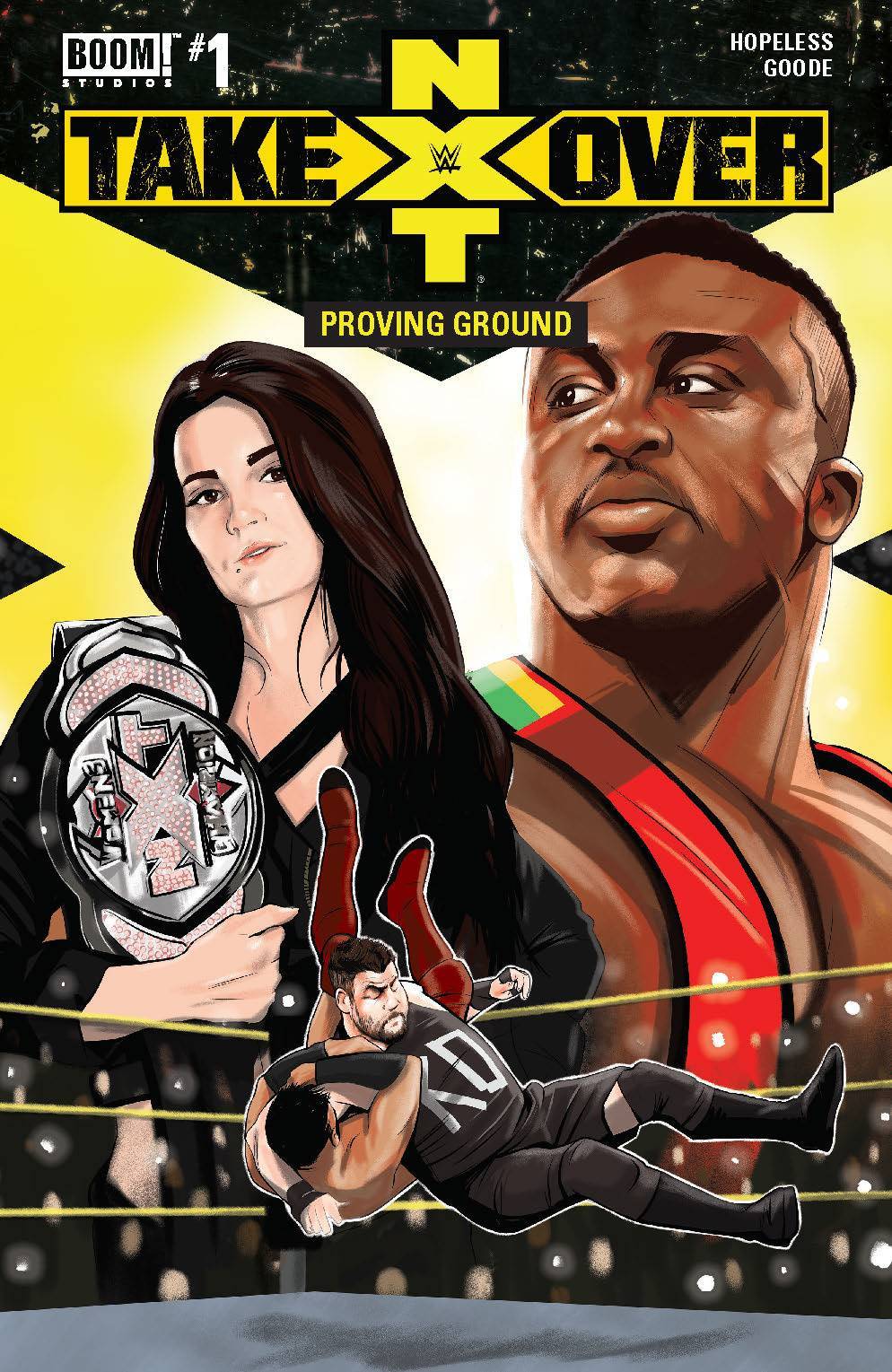 WWE NXT PROVING GROUND INTO THE FIRE #1 #1 MAIN COVER NM 1ST PRINT BOOM! 2018