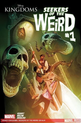 DISNEY KINGDOMS SEEKERS OF WEIRD #1 NM 1ST PRINT