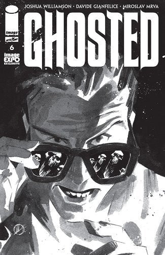 GHOSTED #6 IMAGE EXPO VARIANT EDITION JOSHUA WILLIAMSON DAVID NM 1ST PRINT