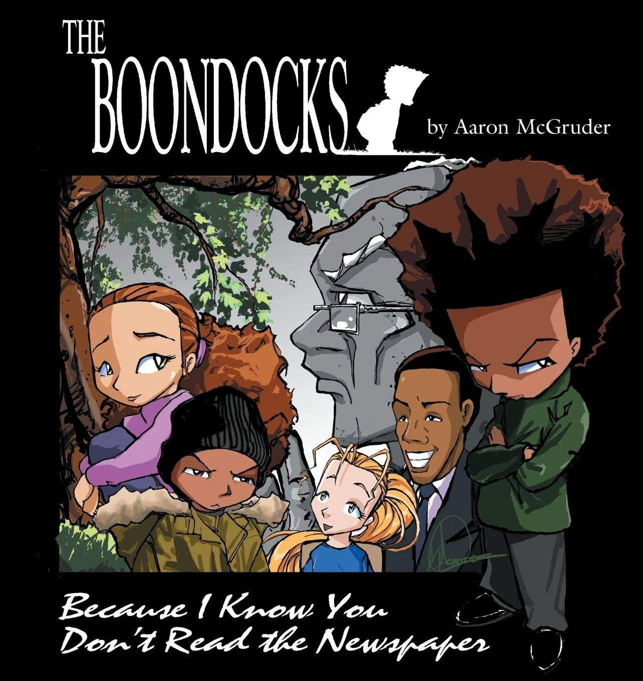 Boondocks: Because I Know You Don't Read The Newspaper by McGruder