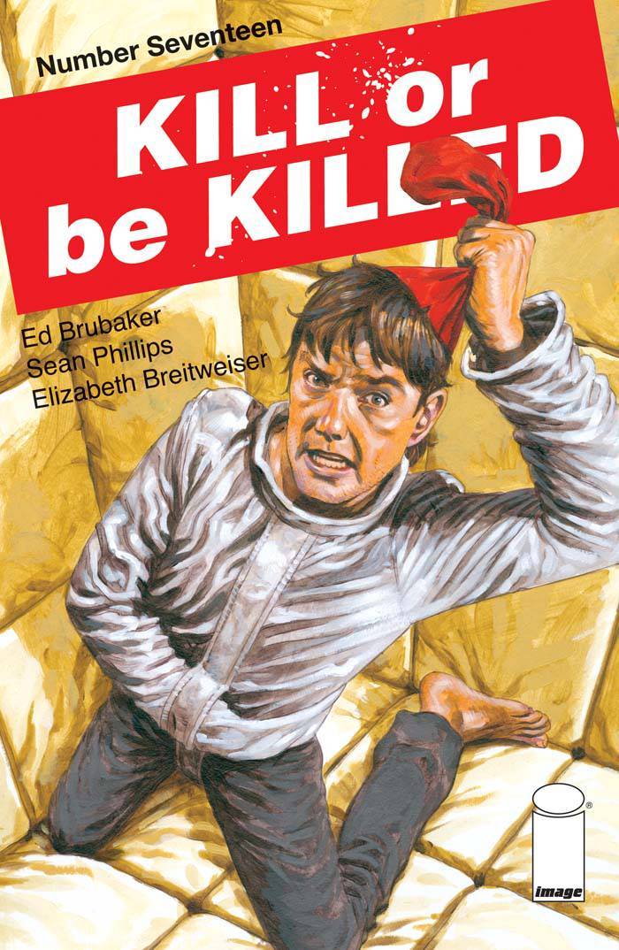 KILL OR BE KILLED #17 COVER A PHILLIPS IMAGE VF-