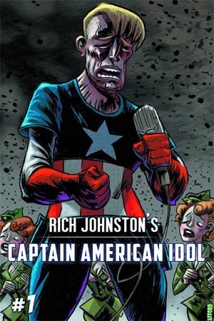 RICH JOHNSTONS CAPTAIN AMERICAN IDOL #1 MARK STAFFORD NM 1ST PRINT