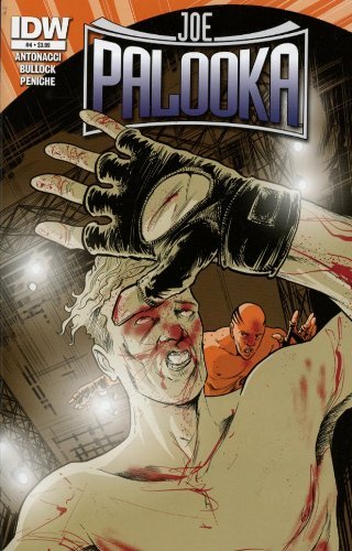 JOE PALOOKA #4 (OF 6) 2013 - IDW BULLOCK MIKE NM 1ST PRINT