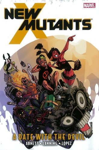 NEW MUTANTS: A DATE WITH THE DEVIL LANNING ANDY LOPEZ DAVID NM 1ST PRINT