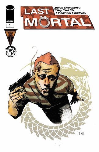 LAST MORTAL #1 JOHN MAHONEY NM 1ST PRINT