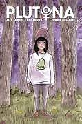 PLUTONA #1 FIRST PRINTING EMI LENOX AND JEFF LEMIRE NM 1ST PRINT