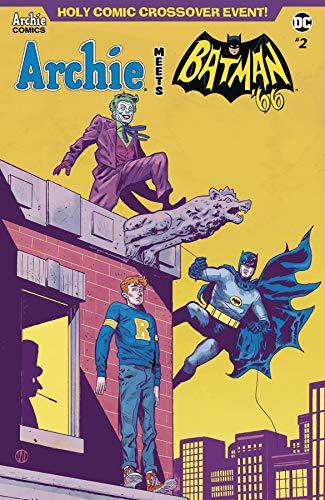 ARCHIE MEETS BATMAN 66 #2 CVR F WALSH JEFF PARKER ARCHIE  NM 1st PRINT