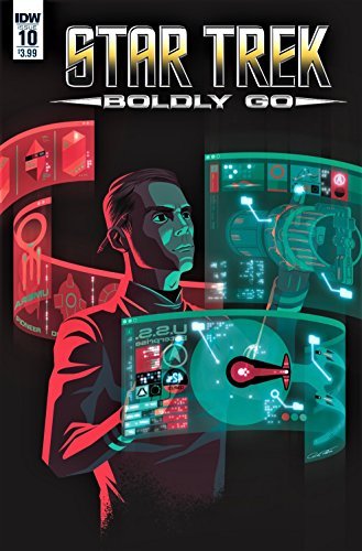 STAR TREK: BOLDLY GO ISSUE #10 MIKE JOHNSON AND TONY SHASTEEN NM 1ST PRINT