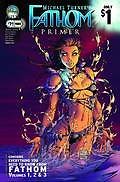 FATHOM PRIMER #1 MICHAEL TURNER NM 1ST PRINT