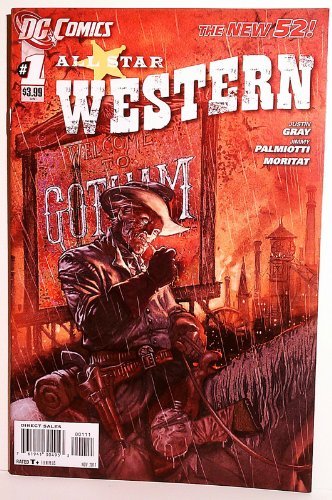 ALL STAR WESTERN #1 JUSTIN GRAY PALMIOTTI NM 1ST PRINT