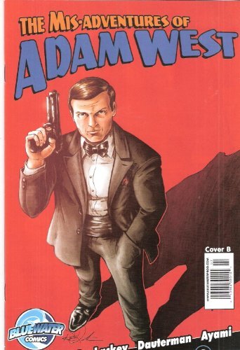 MISADVENTURES OF ADAM WEST #1 COVER B REED LACKEY NM 1ST PRINT