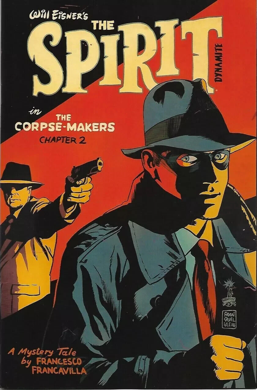 WILL EISNER'S SPIRIT CORPSE MAKERS #2 DYNAMITE FRANCAVILLA COVER A NM 2017