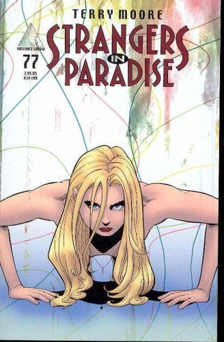 STRANGERS IN PARADISE #77  TERRY MOORE NM 1ST PRINT