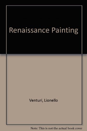 RENAISSANCE PAINTING FROM LEONARDO TO DURER VENTURI LIONELLO VG 1ST PRINT