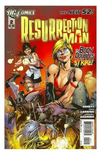 RESURRECTION MAN #2 DAN ABNETT; ANDY LANNING AND FERNANDO DAGNINO NM 1ST PRINT