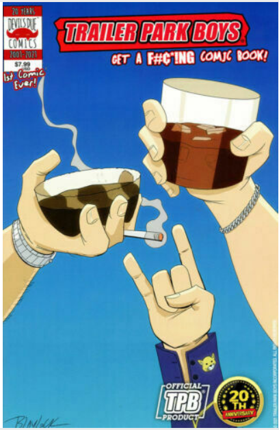 TRAILER PARK BOYS GET A F#Â¢*!NG COMIC BOOK #1 COVER B BLAYLOCK 2021