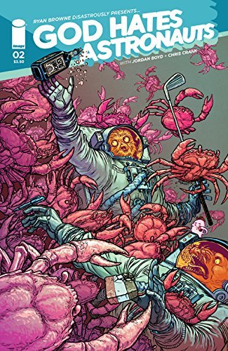 GOD HATES ASTRONAUTS #2 A BROWNE NM 1ST PRINT