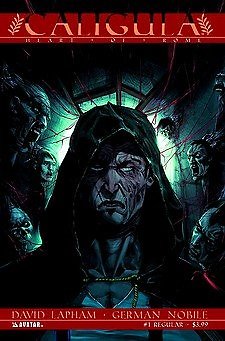 CALIGULA HEART OF ROME #1 DAVID LAPHAM AND GERMAN NOBILE AVATAR NM 1st PRINT