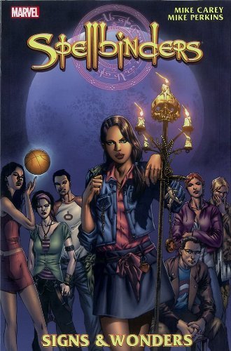 SPELLBINDERS: SIGNS AND WONDERS CAREY MIKE AND PERKINS MIKE NM 1ST PRINT
