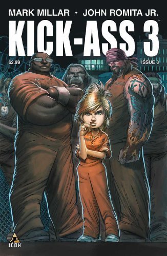 KICK-ASS 3 #3 MARK MILLAR JOHN ROMITA JR ICON NM 1ST PRINT
