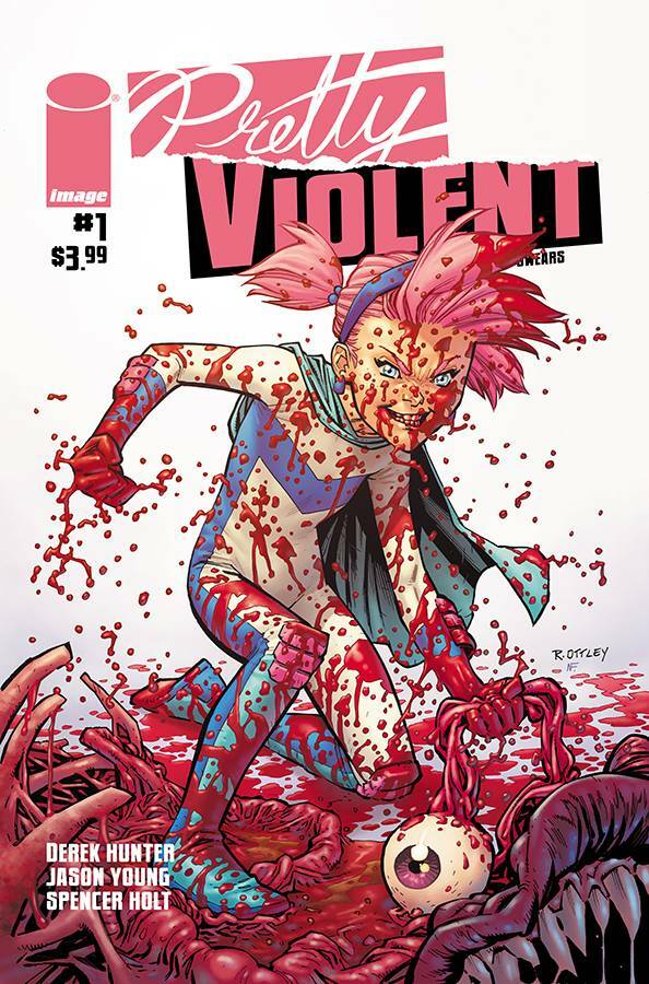 PRETTY VIOLENT #1 COVER B OTTLEY IMAGE NM 1ST PRINT 2019