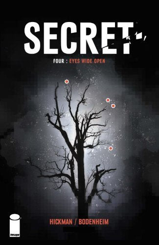 SECRET #4 EYES WIDE OPEN - HICKMAN BODENHEIM NM 1ST PRINT