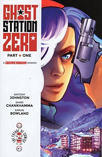 GHOST STATION ZERO #1 A ANTONY JOHNSTON NM 1ST PRINT