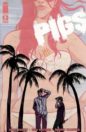 PIGS #4 NATHAN COSBY NM 1ST PRINT
