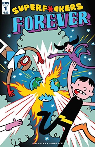 SUPER F*CKERS FOREVER #1 OF 5  NM 1ST PRINT