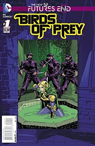 BIRDS OF PREY FUTURES END #1 3D CHRISTY MARX DC NM 1st PRINT