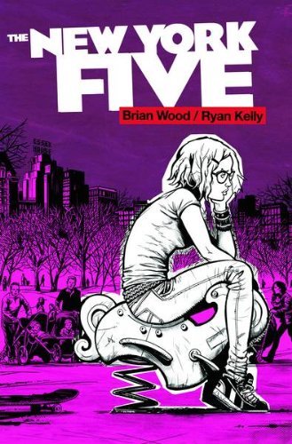 NEW YORK FIVE #3 BRIAN WOOD RYAN KELLY NM 1ST PRINT