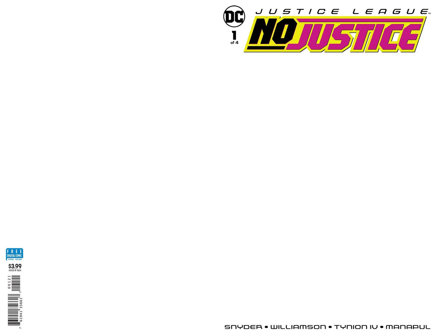 JUSTICE LEAGUE NO JUSTICE #1 BLANK VARIANT DC VFN/NM FIRST PRINT 2018